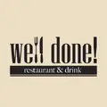 WELL DONE restaurant & drink