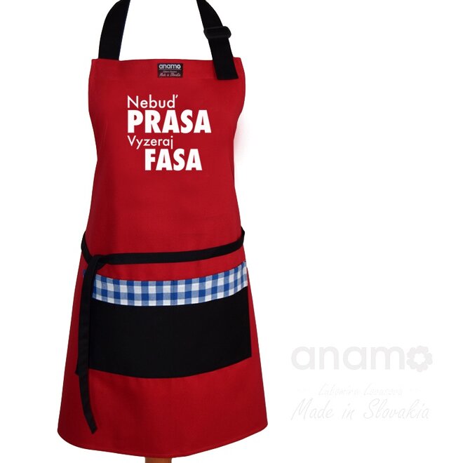Unisex zástera "Nebuď prasa vyzeraj fasa"