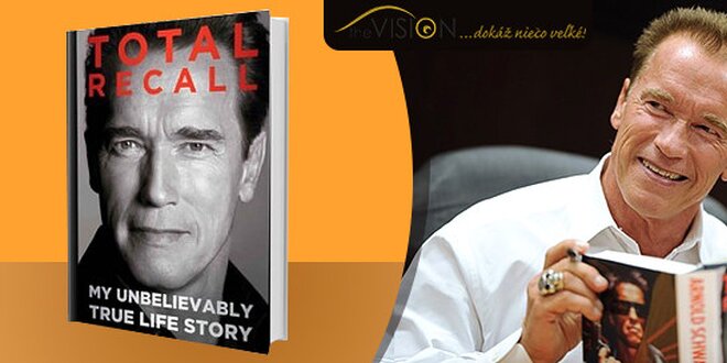 Total Recall: životopis Arnolda Schwarzeneggera