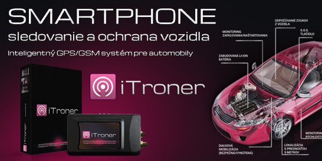 iTroner - inteligentný systém ochrany a dohľadu nad vozidlom bez mesačných paušálnych poplatkov