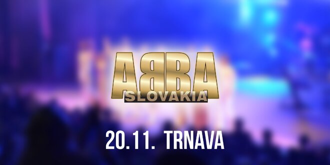 Koncert ABBA SLOVAKIA TOUR Trnava!