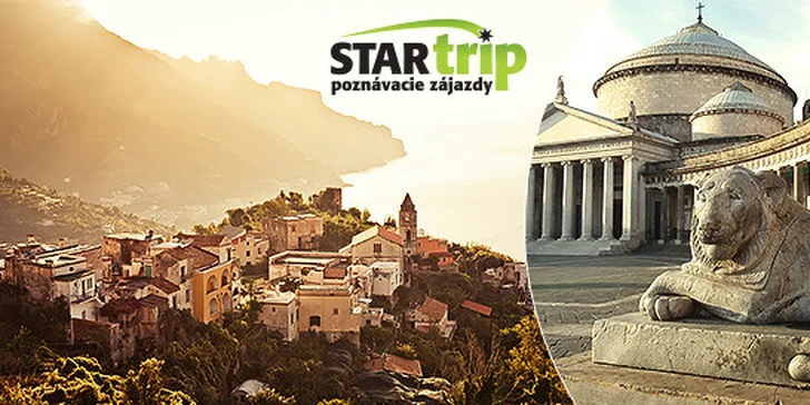 5-dňový poznávací zájazd do Neapolu, Pompejí, Sorrenta a na Capri