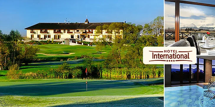 Hotel International**** jedinečný luxusný wellness a golf resort vo Vysokých Tatrách
