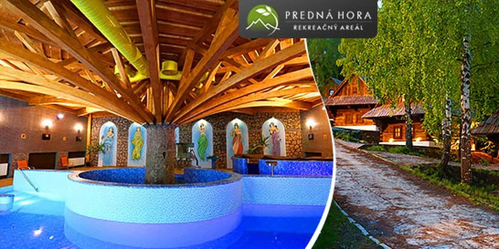 Predná Hora - luxusné ubytovanie a wellness pre 4 osoby + 2 deti zadarmo!