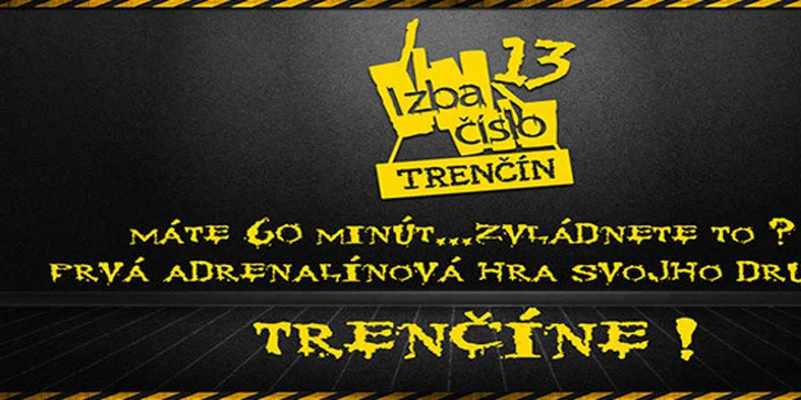 Izba číslo 13 v Trenčíne - máte hodinu, aby ste unikli