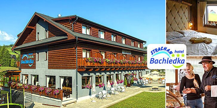 Relax v hoteli Bachledka***Strachan v Belianskych Tatrách