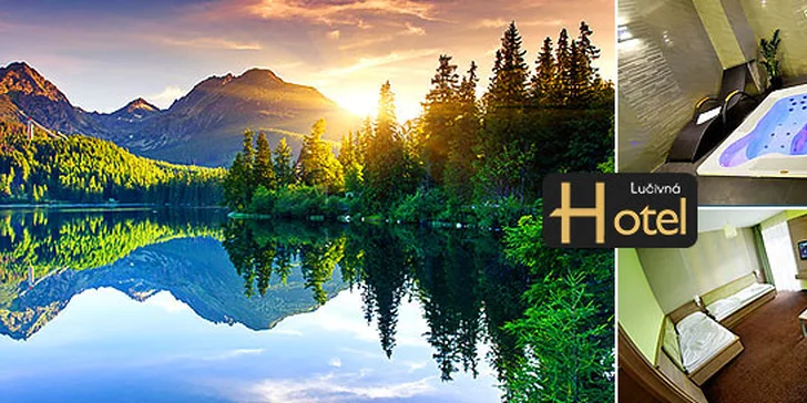 Pobyt pod Vysokými Tatrami vo wellness hoteli Lučivná***