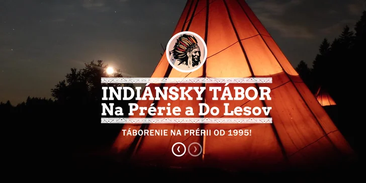 Tábor pre deti - Indiánsky Stanový Tábor v Turčeku, Last Minute