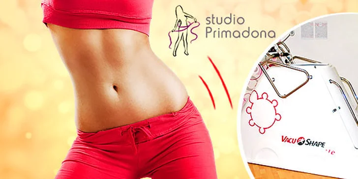 Permanentky pre krásnu štíhlu líniu na VacuShape alebo BodyRoll