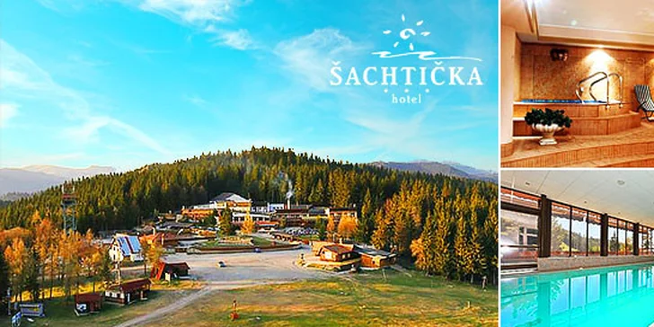Relax v hoteli Šachtička*** v Nízkych Tatrách