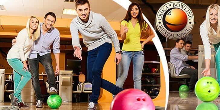 Relax aj zábava - hodina bowlingu v reštaurácii Bowling Erika so zľavou až 71%