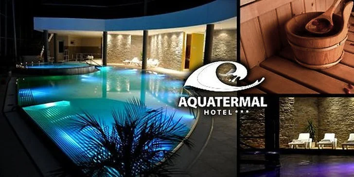 Prežite úžasné 3 hodiny vo wellness centre TOP hotela Aquatermal***