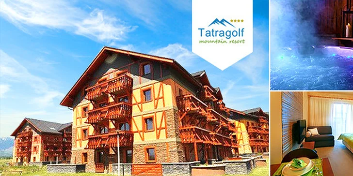 Naplánujte si rodinnú letnú dovolenku v predstihu v Tatragolf**** Mountain Resort