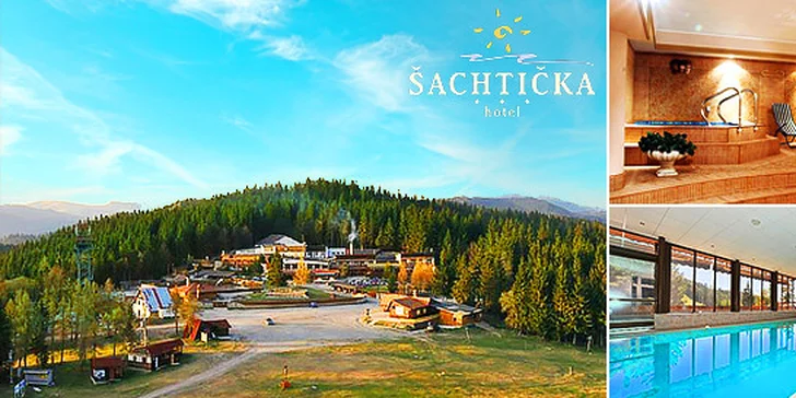 Relax v hoteli Šachtička*** v Nízkych Tatrách