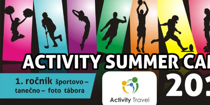 LAST MINUTE PONUKA Activity Summer Camp 2015 - letný pobytový športovo – tanečný - foto tábor