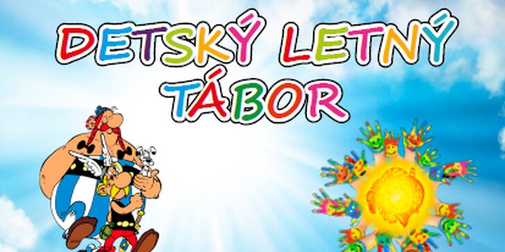 Až 8 dní skvelej zábavy v detskom tábore "Asterix a Obelix" alebo "Indiánske leto"