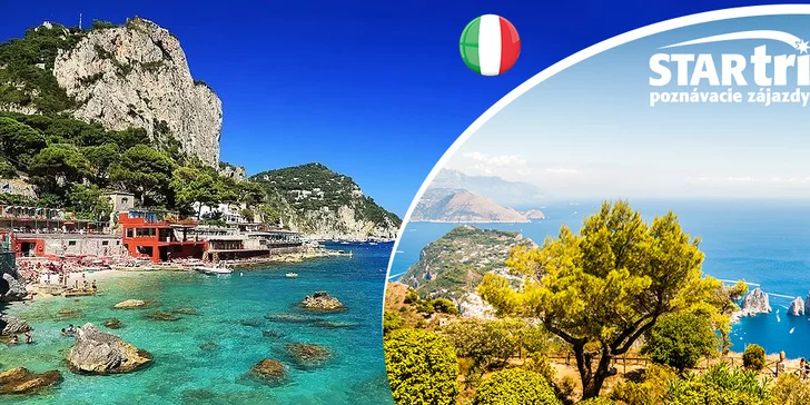Objavujte Kampániu, krásy južného Talianska - 5-dňový poznávací zájazd do Neapolu, Pompejí, Sorrenta a na Capri