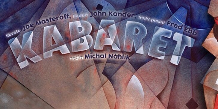 Muzikál o medzivojnovom období plný vypätých emócií: Kabaret