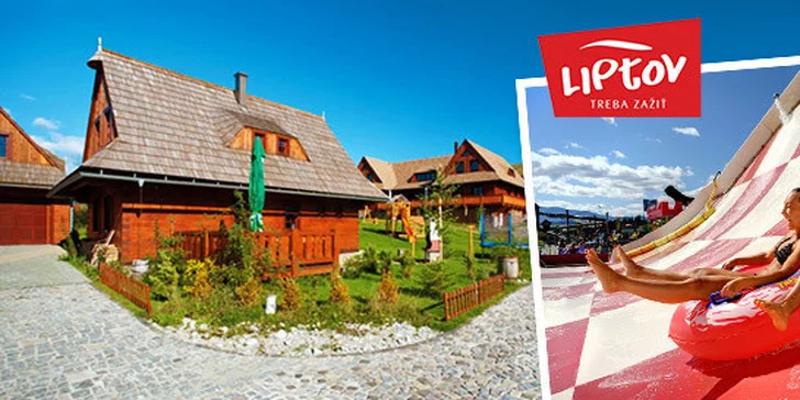 Pobyt v chalupe na Liptove len 2 km od Aquaparku Tatralandia