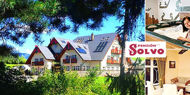Wellness pobyt vo Vysokých Tatrách v Penzióne SOLVO*** + 2 deti zdarma