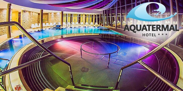 Špičkový wellness pobyt v najlepšie hodnotenom hoteli Aquatermal***