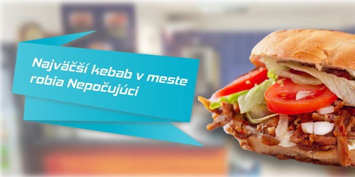Kebab v žemli alebo v tortille + nápoj. Najväčší kebab v meste robia nepočujúci!
