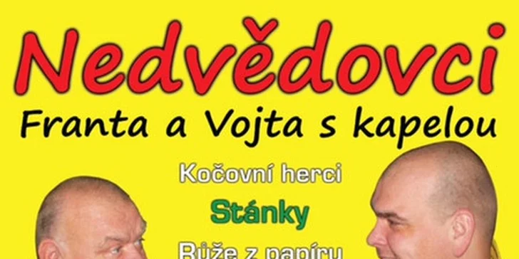 Koncert Františka a Vojtu Nedvědovcov s kapelou