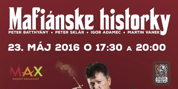 Vstupenka pre 1 osobu na predstavenie MAFIÁNSKE HISTORKY