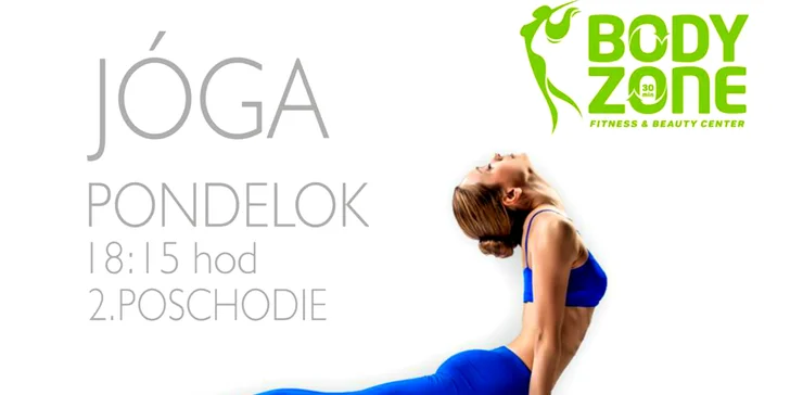 Skupinové cvičenia v BODY ZONE. Joga alebo SM SYSTÉM pre správne držanie tela, platničky, kĺby a svaly