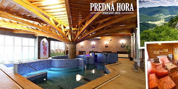 Úžasný wellness pobyt v penzióne Predná Hora**