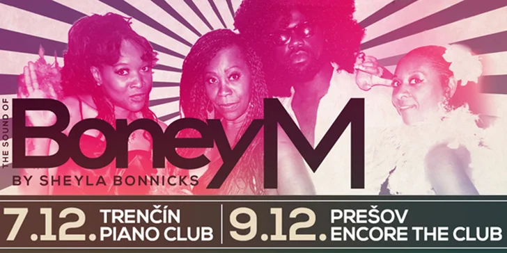 Disco koncert skupiny BONEY M v Trenčíne alebo Prešove