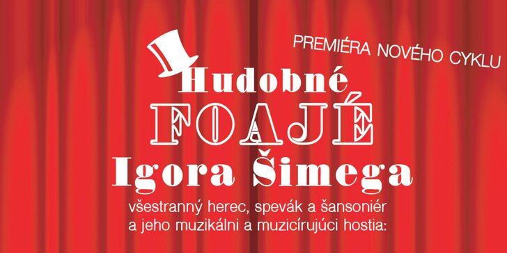 Vstupenka na premiéru Hudobného foajé Igora Šimega