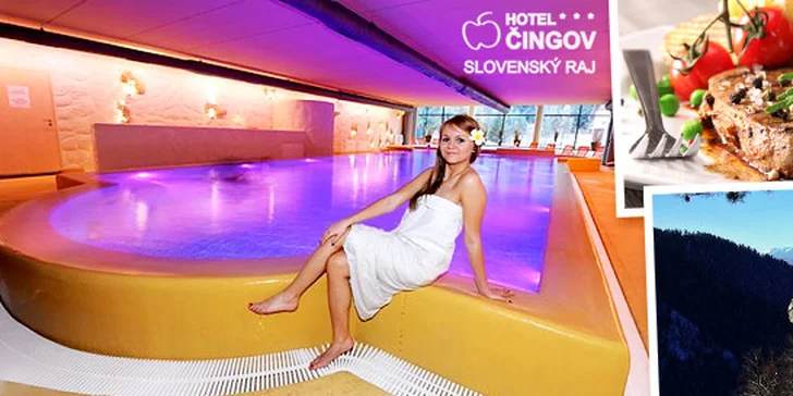 Hotel ČINGOV*** - skvelý wellness pobyt v Slovenskom raji