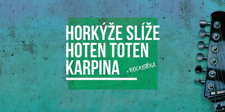 Privítajte leto na Šírave: koncert Horkýže Slíže, Karpina a Hoten Toten