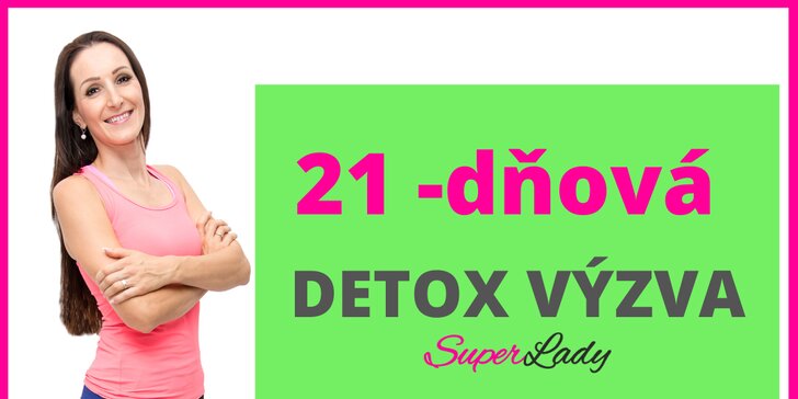Detoxikačná výzva: Očistite svoje telo a schudnite z brucha za 21 dní!