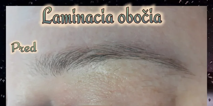Laminácia obočia, henna brows, 1-2D mihalnice a lash lifting