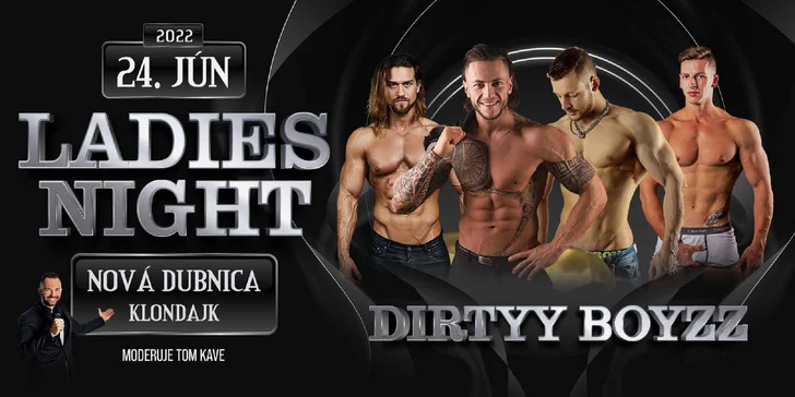 DIRTYY BOYZZ v Novej Dubnici: Lístky na najsexy show sezóny!