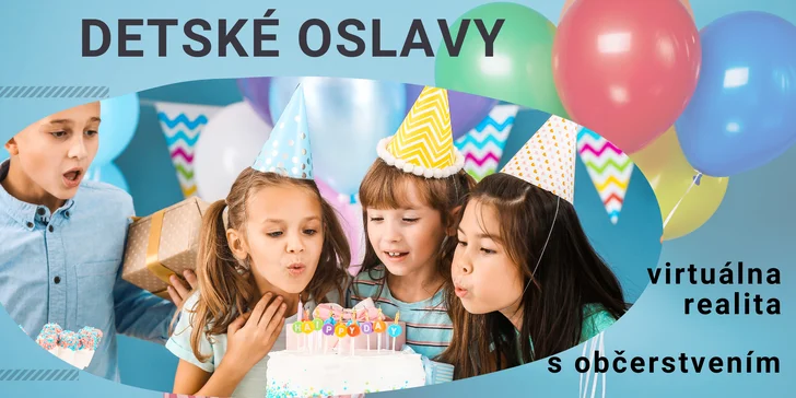 Detská oslava s občerstvením vo virtuálnej realite
