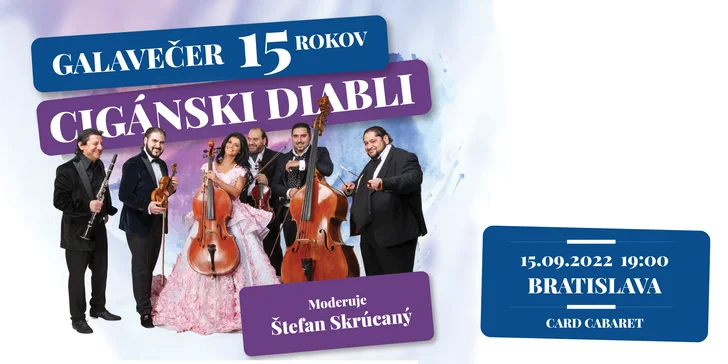 Vstupenky na Galavečer 15 rokov Cigánski Diabli