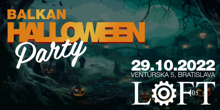 Halloween Balkan party v LOFT 05 už 29.10.2022