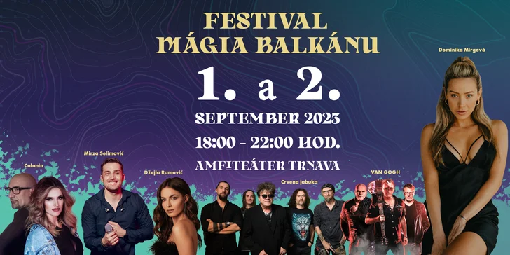 Mágia Balkánu: Lístky na hudobný festival, vystúpi aj Colonia a Dominika Mirgová!