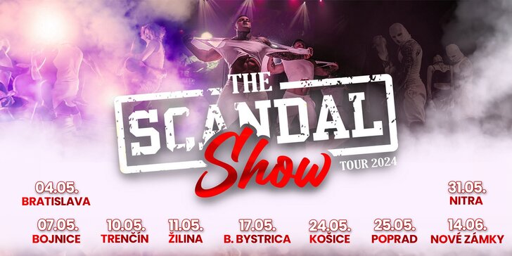 Veľkolepá SCANDAL show 2024 už od mája naprieč celým Slovenskom!