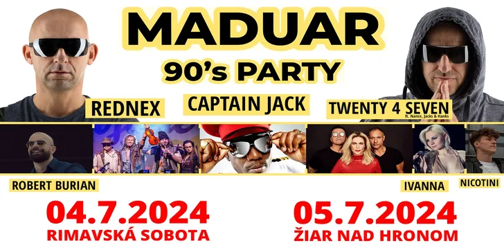 Vstupenka na MADUAR 90’s PARTY so svetovými hviezdami