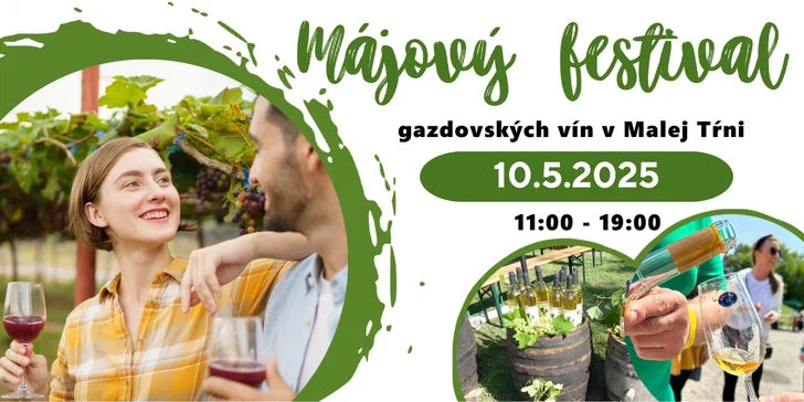 Májový festival gazdovských vín v Malej Tŕni 2025 - zažite chuť Tokaja