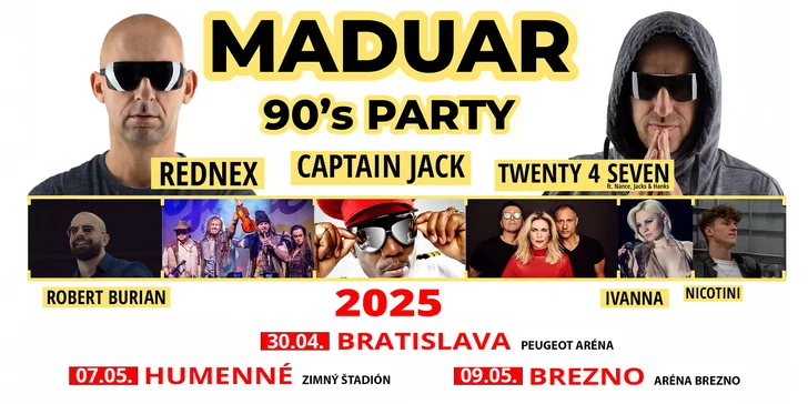 Vstupenka na MADUAR 90’s PARTY so svetovými hviezdami