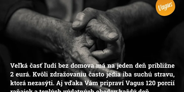 Raňajky a teplé obedy pre ľudí bez domova