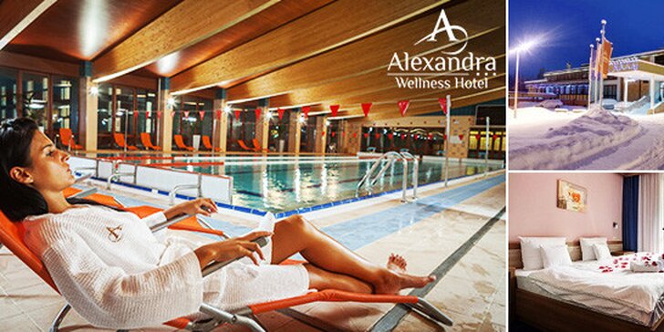 Exkluzívny wellness alebo rodinná dovolenka v hoteli Alexandra***, až 2 deti do 15 rokov zadarmo