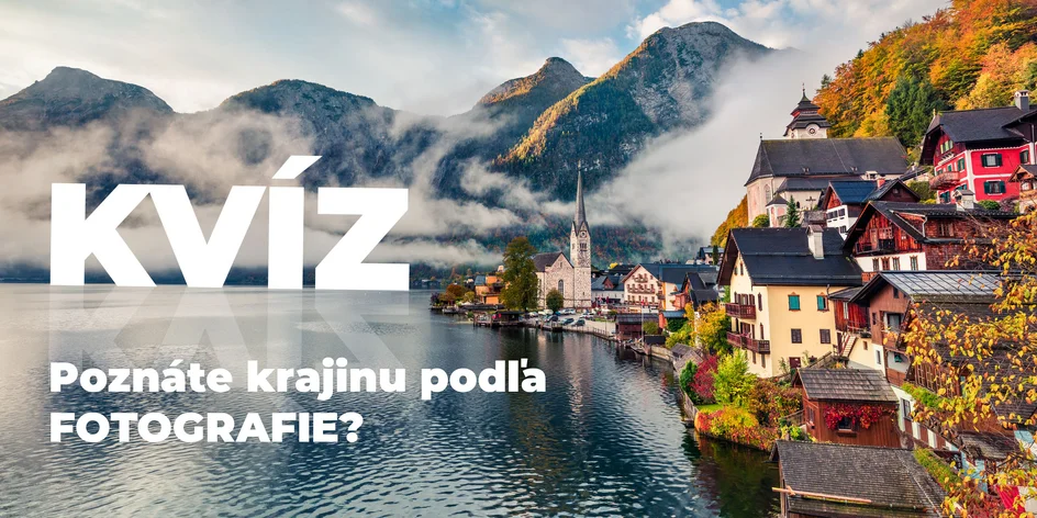 Kvíz: Poznáte krajinu podľa fotografie?