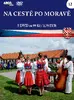 č. 12 - Na ceste po Morave