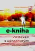 Zastávka s ukradnutým úsmevom